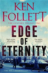 Book cover: Edge of Eternity (Book 3 of The Century Trilogy) by Ken Follett (preview)