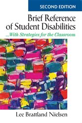 Brief Reference of Student Disabilities: ...With Strategies for the Classroom