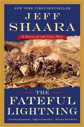 Book cover: The Fateful Lightning, by Jeff Shaara (preview)