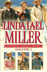 Book cover: Linda Lael Miller Montana Creeds Series Volume 1, by Linda Lael Miller (preview)