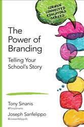 The Power of Branding: Telling Your School&#x2032;s Story