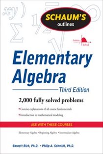 Book cover: Schaum's Outline of Elementary Algebra, 3ed, by Barnett Rich (preview)