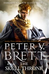 Book cover: The Skull Throne (Book 4 of The Demon Cycle) by Peter V. Brett (preview)