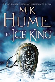 Book cover: The Ice King (Twilight of the Celts Book III) (Book 3 of Twilight of the Celts) by M. K. Hume (preview)