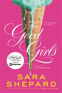 Book cover: The Good Girls (Book 2 of Perfectionists) by Sara Shepard (preview)