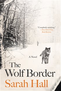 Book cover: The Wolf Border, by Sarah Hall (preview)