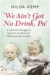 Book cover: 'We Ain't Got No Drink, Pa', by Hilda Kemp (preview)