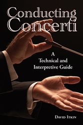 Conducting Concerti: A Technical and Interpretive Guide