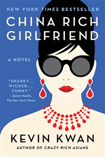 Book cover: China Rich Girlfriend (Book 2 of Crazy Rich Asians Trilogy) by Kevin Kwan (preview)