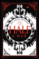Book cover: Half a War (Book 3 of Shattered Sea) by Joe Abercrombie (preview)