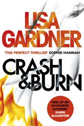 Book cover: Crash & Burn, by Lisa Gardner (preview)