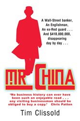 Book cover: Mr. China, by Tim Clissold (preview)