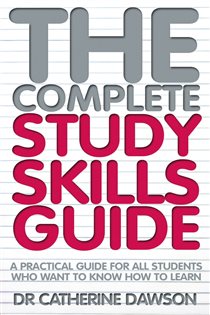 Book cover: The Complete Study Skills Guide, by Catherine Dawson (preview)