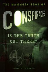 Book cover: The Mammoth Book of Conspiracies (Book 369 of Mammoth Books) by Jon E. Lewis (preview)