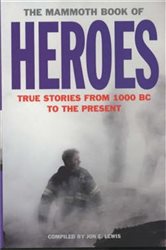 Book cover: The Mammoth Book of Heroes (Book 374 of Mammoth Books) by Jon E. Lewis (preview)