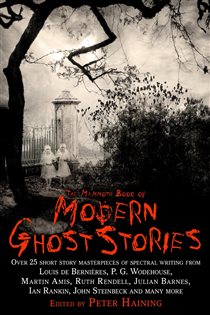 Book cover: The Mammoth Book of Modern Ghost Stories (Book 269 of Mammoth Books) by Peter Haining (preview)