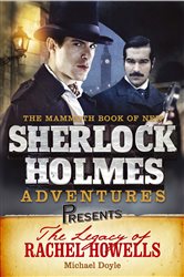 Book cover: Mammoth Books presents The Legacy of Rachel Howells (Book 230 of Mammoth Books) by Michael Doyle (preview)