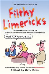 Book cover: The Mammoth Book of Filthy Limericks (Book 416 of Mammoth Books) by Glyn Rees (preview)
