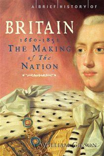 Book cover: A Brief History of Britain 1660 - 1851, by William Gibson (preview)