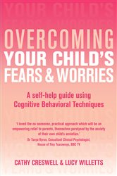 Book cover: Overcoming Your Child's Fears and Worries, by Cathy Creswell (preview)