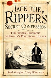 Book cover: Jack the Ripper's Secret Confession, by David Monaghan (preview)