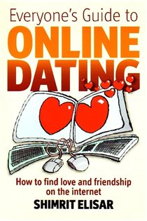 Book cover: Everyone's Guide To Online Dating, by Shimrit Elisar (preview)