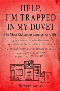 Book cover: Help, I'm Trapped in the Duvet!, by Howard Lester (preview)