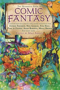 Book cover: The Mammoth Book of Comic Fantasy (Book 166 of Mammoth Books) by Mike Ashley (preview)