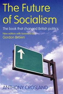 Book cover: The Future of Socialism, by Anthony Crosland (preview)