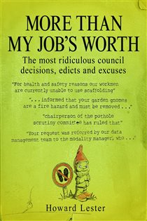 Book cover: More Than My Job's Worth, by Howard Lester (preview)