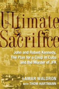 Book cover: Ultimate Sacrifice, by Lamar Waldron (preview)