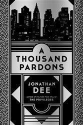 Book cover: A Thousand Pardons, by Jonathan Dee (preview)