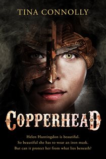 Book cover: Copperhead, by Tina Connolly (preview)