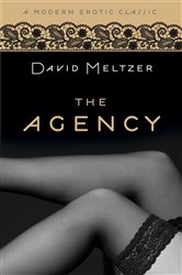 Book cover: The Agency Trilogy (Modern Erotic Classics), by David Meltzer (preview)