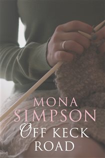 Book cover: Off Keck Road, by Mona Simpson (preview)
