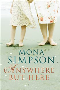 Book cover: Anywhere But Here, by Mona Simpson (preview)