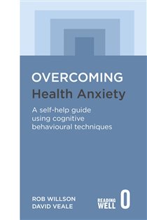 Book cover: Overcoming Health Anxiety, by David Veale (preview)