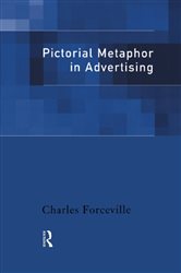 Book cover: Pictorial Metaphor in Advertising, by Charles Forceville (preview)
