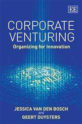 Corporate Venturing: Organizing for Innovation