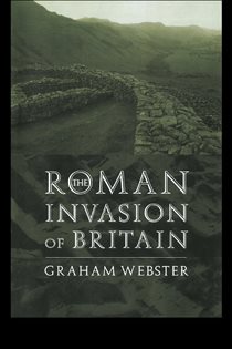 Book cover: The Roman Invasion of Britain, by Graham Webster (preview)