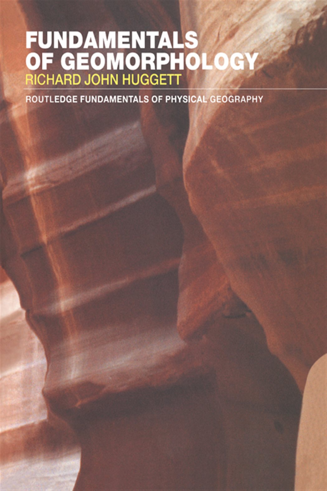 Fundamentals of Geomorphology by Richard Huggett (ebook)