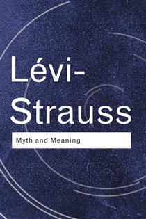 Book cover: Myth and Meaning, by Claude Lévi-Strauss (preview)