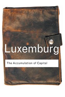 Book cover: The Accumulation of Capital, by Rosa Luxemburg (preview)
