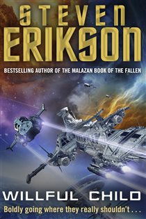 Book cover: Willful Child, by Steven Erikson (preview)