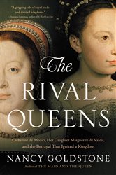 Book cover: The Rival Queens, by Nancy Goldstone (preview)