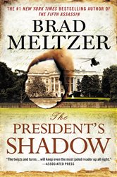 Book cover: The President's Shadow (Book 2 of The Culper Ring Series) by Brad Meltzer (preview)
