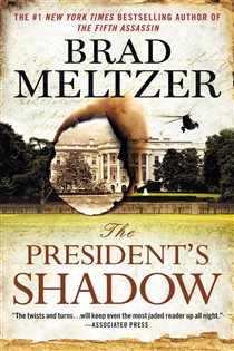 Book cover: The President's Shadow (Book 2 of The Culper Ring Series) by Brad Meltzer (preview)