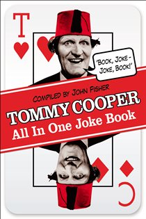 Book cover: Tommy Cooper All In One Joke Book, by Tommy Cooper (preview)