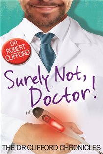 Book cover: Surely Not, Doctor!, by Robert Clifford (preview)
