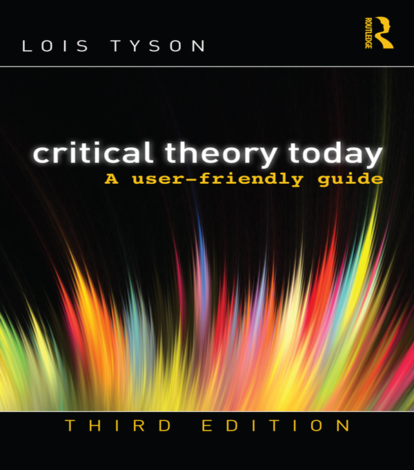 Critical Theory Today (3rd ed.) by Lois Tyson (ebook)